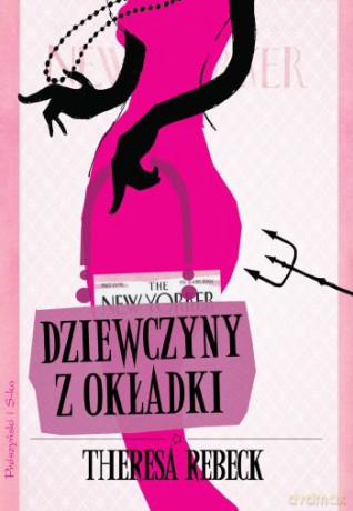 Dziewczyny z okładki - Theresa Rebeck [KSIĄŻKA]