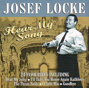 Josef Locke: Hear My Song: 24 Favourites [CD]