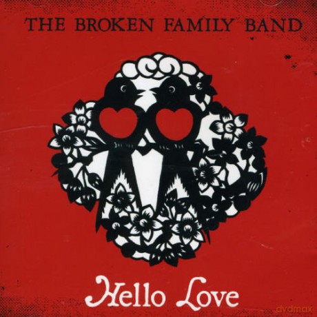Broken Family Band: Hello Love [CD]