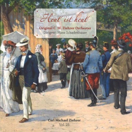 C. M. Ziehrer: Heut' Ist Heut'-Ziehrer Editionvol.25 [CD]