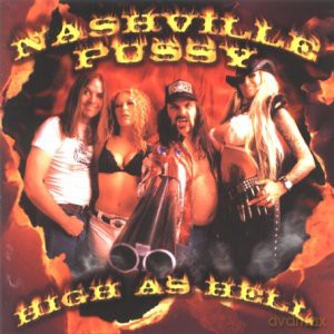 Nashville Pussy: High as Hell [CD]