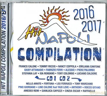 Vari-Hit Napoli Compilation 2016-2017: Hit Napoli Compilation 2016-2017 [2CD]