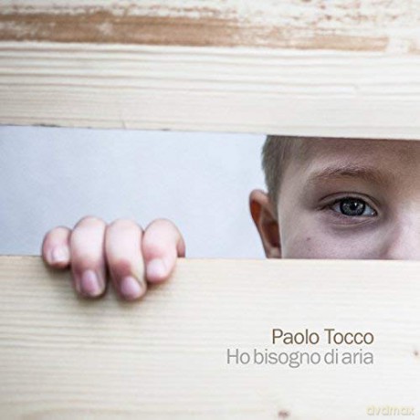 Tocco Paolo: Ho Bisogno Di Aria [CD]