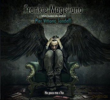 Frankie Magellano: Ho Poco Ma C Ho [CD]