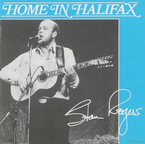 Stan Rogers: Home in Halifax [CD]