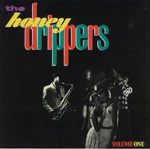 Honeydrippers: Honey Drippers vol.1 [CD]