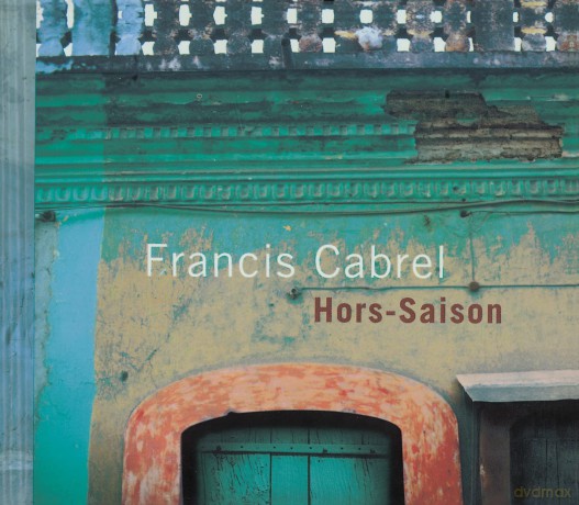 Francis Cabrel: Hors-Saison [CD]