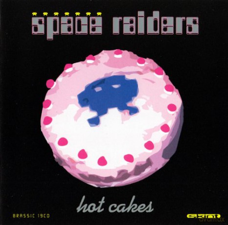 Space Raiders: Hot Cakes [2CD]