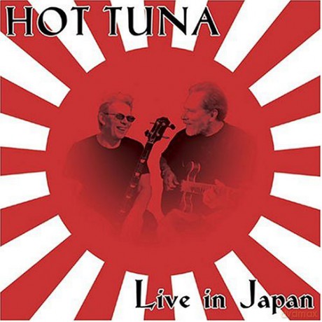 Hot Tuna: Hot Tuna-Live In Japan [CD]
