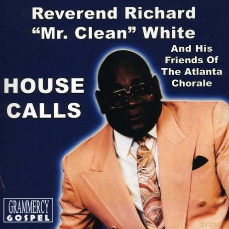 Rev. Richard White: House Calls [CD]