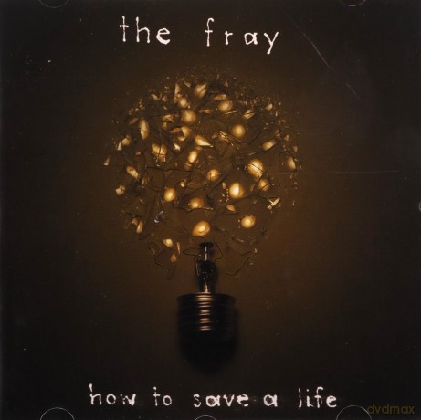 Fray: How to Save a Life [CD]