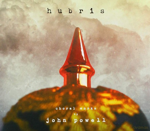 John Powell: Hubris: Choral Works By John Powell [CD]