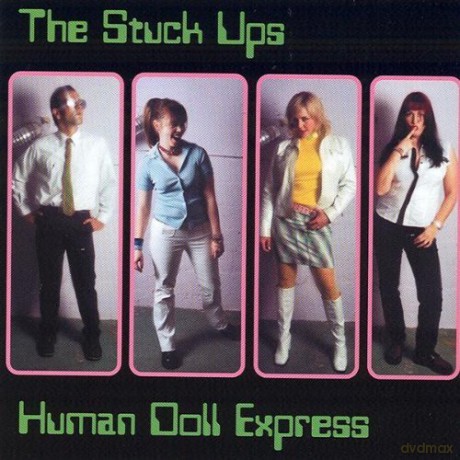 The Stuck Ups: Human Doll Express [CD]