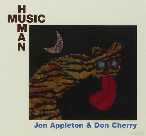 Jon Appleton and Don Cherry: Human Music [CD]