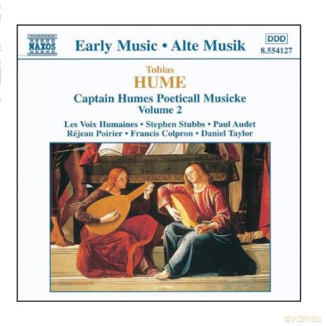 T. Hume: Hume: Captain Humes Poeticall Musicke, Vol. 2 [CD]