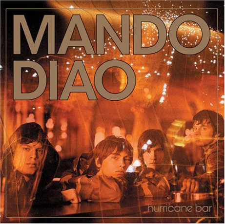 Mando Diao: Hurricane Bar [CD]