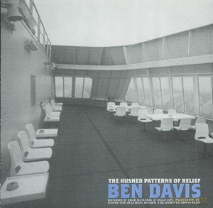 Ben Davis: Hushed Patterns Of Relief [CD]