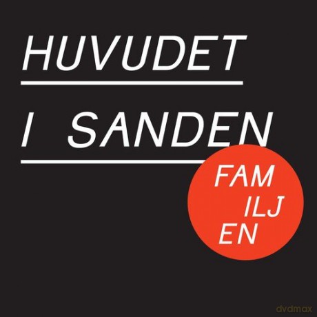Familjen: Huvudet I Sanden [CD]