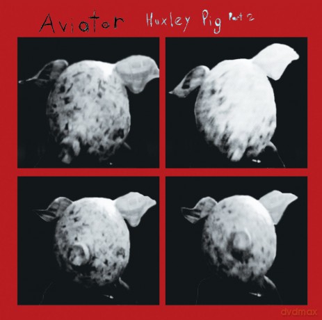 Aviator: Huxley Pig Part 2 [CD]