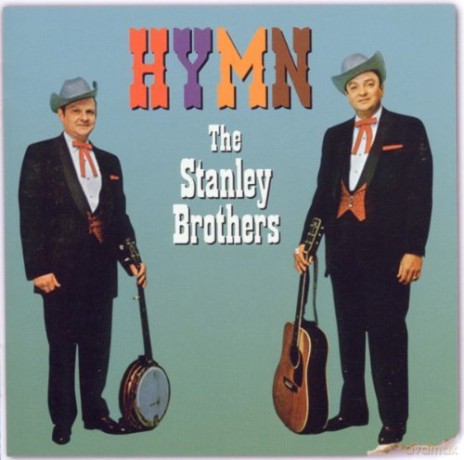 Stanley Brothers: Hymn [CD]