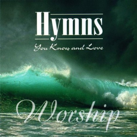 Worship: Hymns You Know And Love [CD]