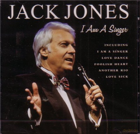 Jack Jones: I Am A Singer [CD]