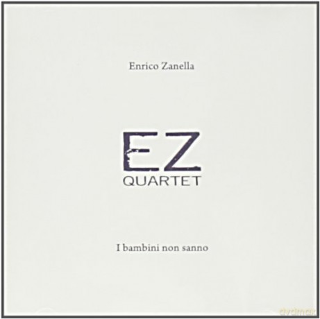 Ez Quartet: I Bambini Non Sanno [CD]