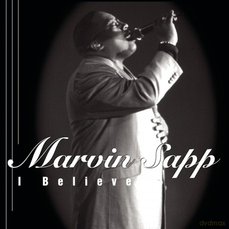 Marvin Sapp: I Believe [CD]