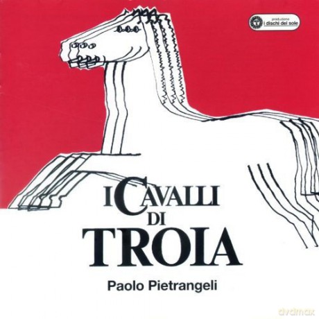 Paolo Pietrangeli: I Cavalli Di Troia [CD]