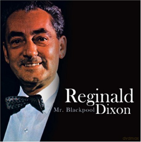 Reginald Dixon: I Do Like To Be Beside The Sea Side [CD]