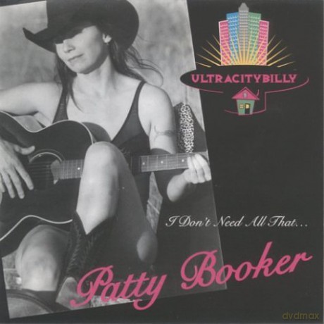 Patty Booker: I Don't Need All That [CD]