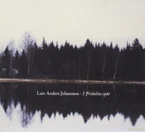 Johansson Lars Anders: I Fridolins Spar [CD]