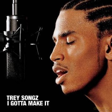 Trey Songz: I Gotta Make It [CD]