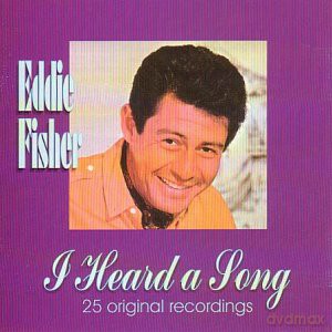 Eddie Fisher: I Heard a Song [CD]