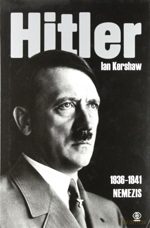 Hitler T.2 Cz.I - Ian Kershaw [KSIĄŻKA]
