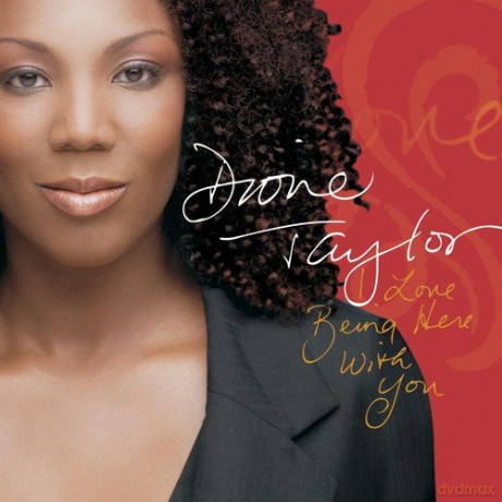 Dione Taylor: I Love Being Here With You [CD]