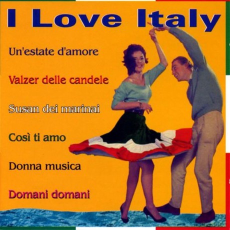 I Love Italy [CD]