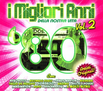 Vari-I Migliori Anni: I Migliori Anni...'80 [CD]