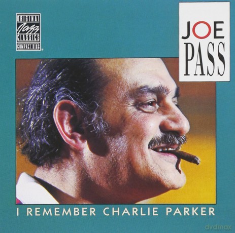 Joe Pass: I Remember Charlie Parker [CD]