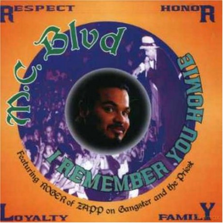 Mc Blvd: I Remember You Homie [CD]