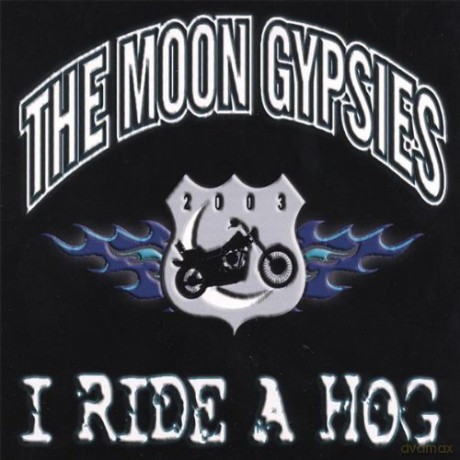 Moon Gypsies: I Ride A Hog [CD]