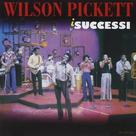Wilson Pickett: I Successi [CD]