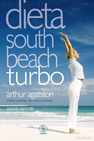 Dieta South Beach Turbo - Arthur Agatston [KSIĄŻKA]
