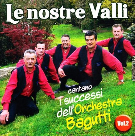 Le Nostre Valli: I Successi Dell Orchestra [CD]