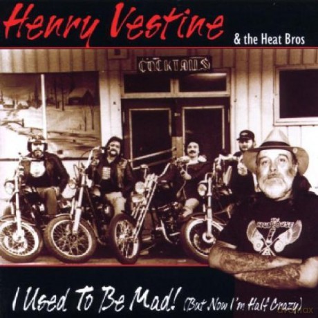 Henry Vestine: I Used to Be Mad [CD]