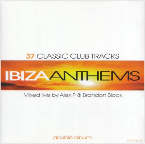 Alex P: Ibiza Anthems Vol.1 [2CD]