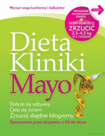 Dieta Kliniki Mayo - Zbior. Opr. [KSIĄŻKA]