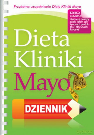 Dieta Kliniki Mayo. Dziennik - Zbior. Opr. [KSIĄŻKA]