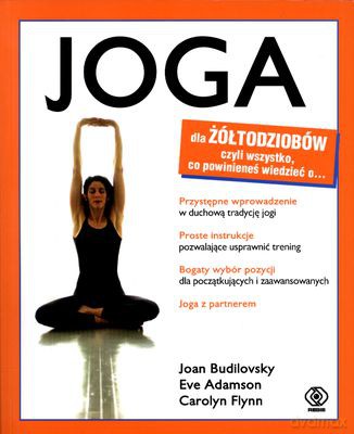 Joga Dla Żółtodziobów - J. Budilovsky, E. Adamson, C. Flynn [KSIĄŻKA]