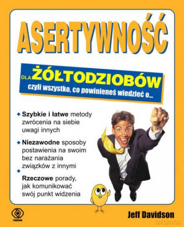 Asertywność Dla Żółtodziobów - Jeff Davidson [KSIĄŻKA]